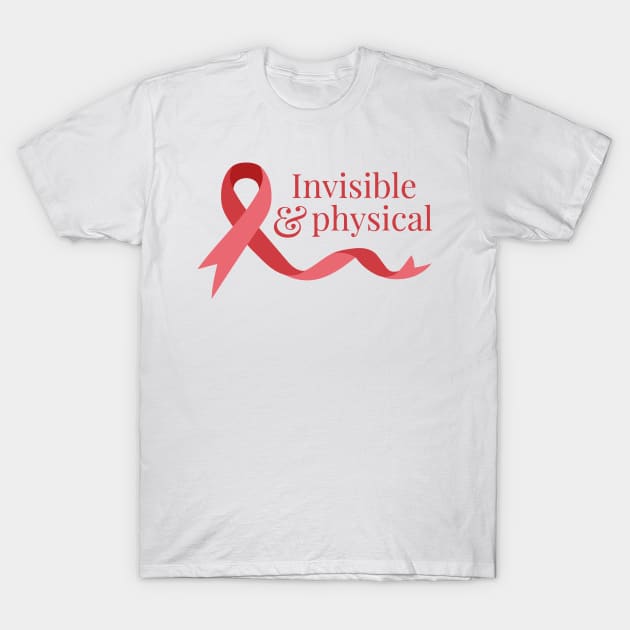 Invisible & Physical (Red) T-Shirt by yourachingart